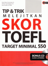 Tip & Trik Melejitkan Skore TOEFL: Target Minimal 500